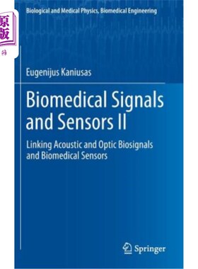 海外直订Biomedical Signals and Sensors II: Linking Acoustic and Optic Biosignals and Bio 生物医学信号和传感器II：连