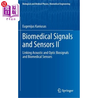 海外直订Biomedical Signals and Sensors II: Linking Acoustic and Optic Biosignals and Bio 生物医学信号和传感器II：连