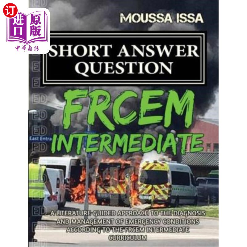 海外直订医药图书Frcem Intermediate: SHORT ANSWER QUESTION (2018 Edition, Black & White) FRCEM中级：简短回答问题（20