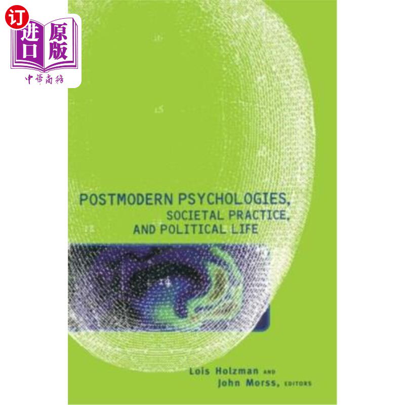 海外直订Postmodern Psychologies, Societal Practice, and Political Life 后现代心理学、社会实践与政治生活