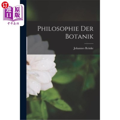 海外直订Philosophie Der Botanik 植物学的哲学