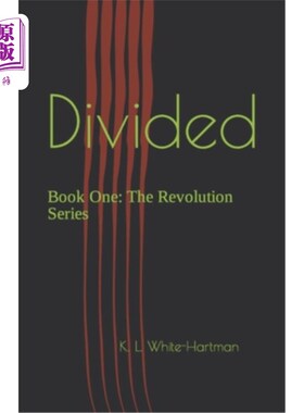 海外直订Divided: Book One: The Revolution Series 分:第一册:革命系列