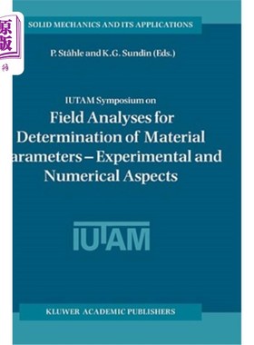 海外直订Iutam Symposium on Field Analyses for Determination of Material Parameters -- Ex 确定材料参数的场分析-实验和数