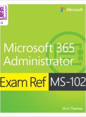海外直订Exam Ref MS-102 Microsoft 365 Administrator 考试参考MS-102微软365管理员