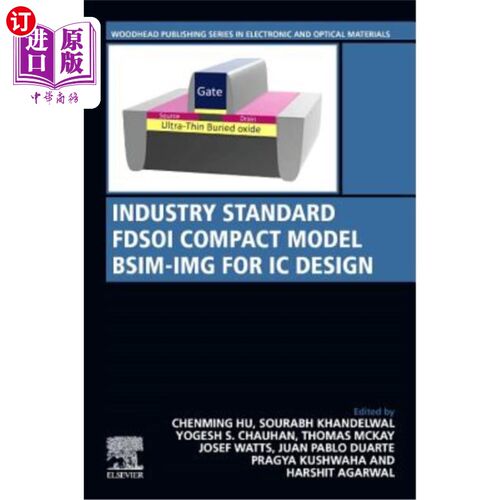 海外直订Industry Standard Fdsoi Compact Model Bsim-Img for IC Design 工业标准Fdsoi紧凑型Bsim-Img IC设计
