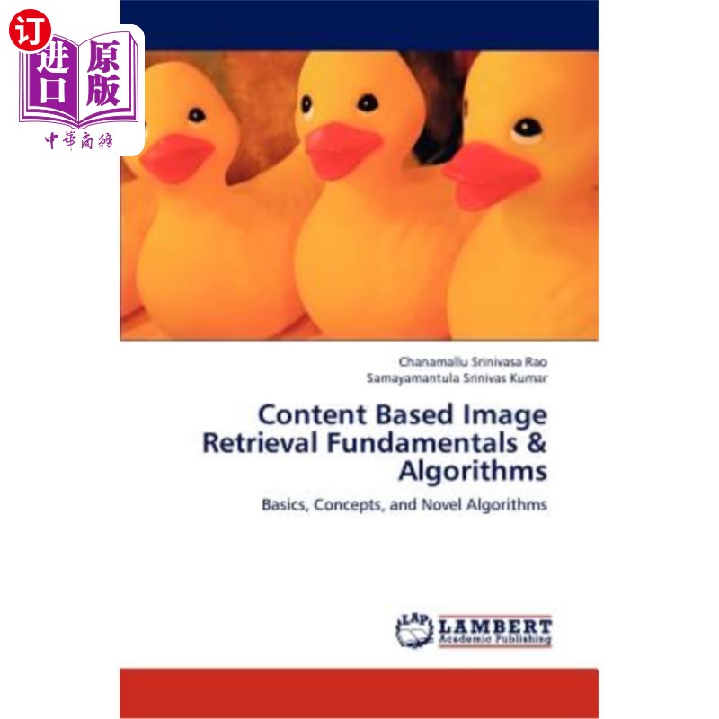海外直订Content Based Image Retrieval Fundamentals & Algorithms