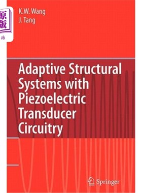 海外直订Adaptive Structural Systems with Piezoelectric Transducer Circuitry 压电传感器电路的自适应结构系统