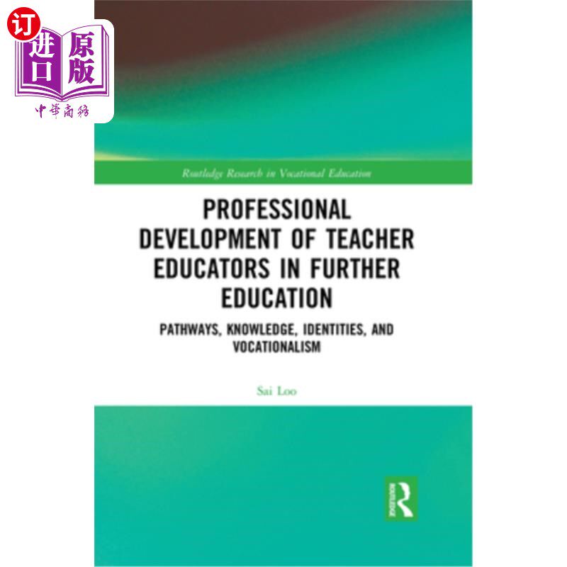 海外直订Professional Development of Teacher Educators in Further Education: Pathways, Kn 继续教育教师专业发展:路径