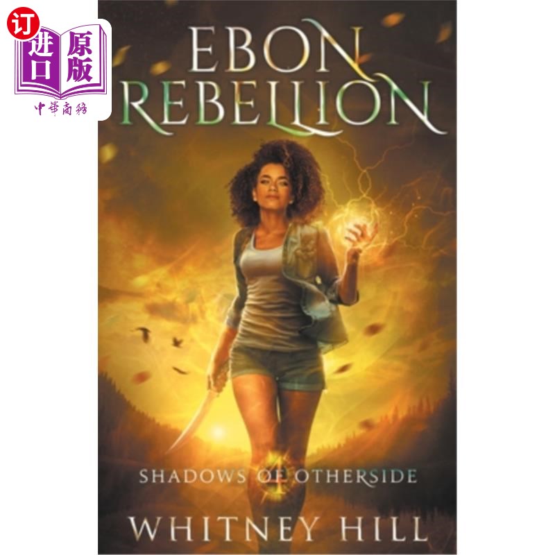 海外直订Ebon Rebellion: Shadows of Otherside Book 4 乌木叛乱:另一面的阴影第四卷