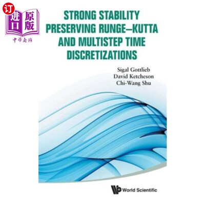 海外直订Strong Stability Preserving Runge-kutta And Mult... 强稳定性龙格库塔和多步时间离散