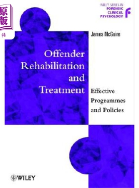 现货 罪犯康复与医治 Offender Rehabilitation & TreatmentEffective Programmes & Policies James McGuire