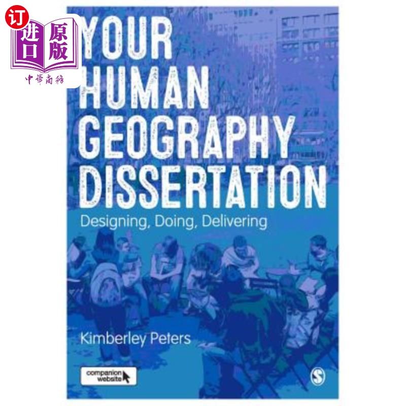 海外直订Your Human Geography Dissertation: Designing, Doing, Delivering 你的人文地理论文:设计，实践，交付