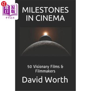 Visionary 电影里程碑：50部有远见 电影和电影制作人 Filmmakers Cinema 海外直订Milestones Films