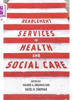 海外直订医药图书Reablement Services in Health and Social Care: A Guide to Practice for Students  健康与社会保健中的