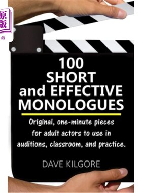 海外直订100 Short and Effective Monologues: Original, one-minute pieces for adult actors 100段简短而有效的独白：原
