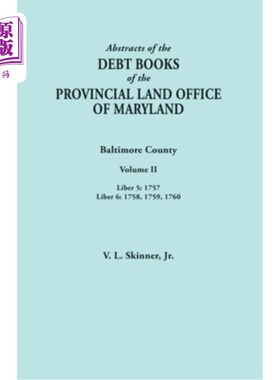 海外直订Abstracts of the Debt Books of the Provincial Land Office of Maryland. Baltimore 马里兰州省土地办公室债务账