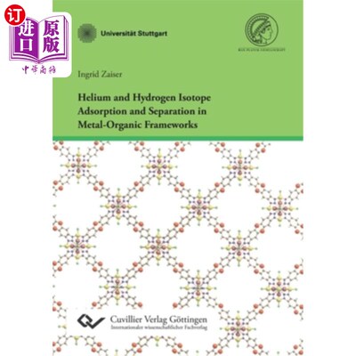 海外直订Helium and Hydrogen Isotope Adsorption and Separation in Metal-Organic Framework 金属-有机骨架中氦、氢同位