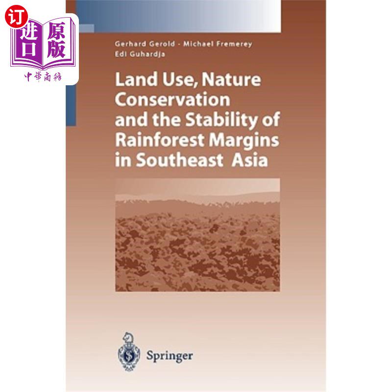 海外直订Land Use, Nature Conservation and the Stability of Rainforest Margins in Southea 东南亚的土地利用、自然保护