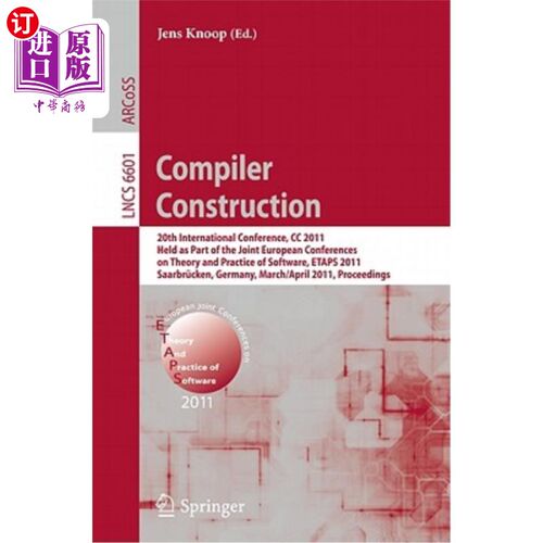 海外直订Compiler Construction: 20th International Conference, CC 2011, Held as Part of t 编译器构造：第20届国际会议