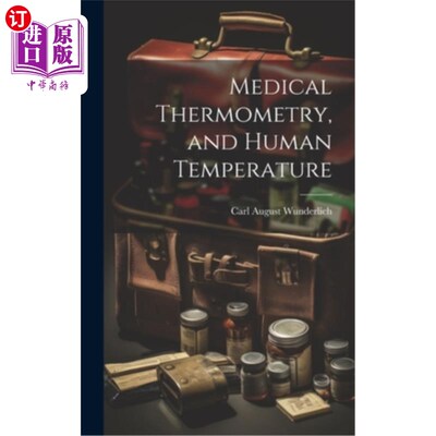 海外直订医药图书Medical Thermometry, and Human Temperature 医用温度计和人体温度
