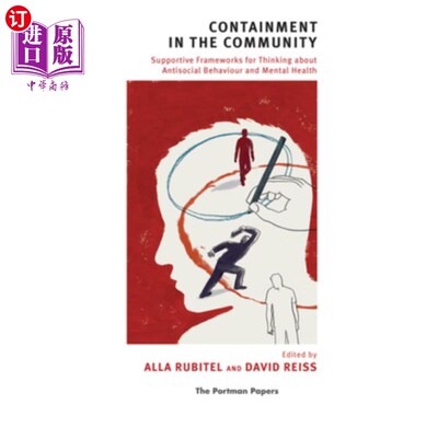 海外直订Containment in the Community: Supportive Frameworks for Thinking about Antisocia 社区遏制:思考反社会行为和