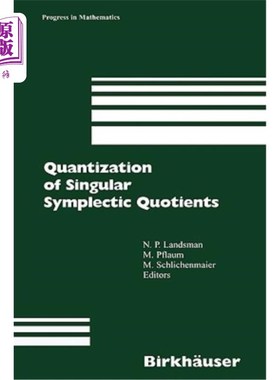 海外直订Quantization of Singular Symplectic Quotients 奇异辛商的量子化