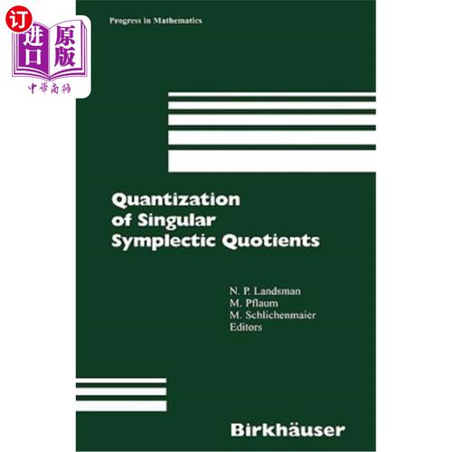 海外直订Quantization of Singular Symplectic Quotients 奇异辛商的量子化