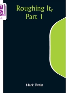 海外直订Roughing It, Part 1 《艰难人生》第一部分