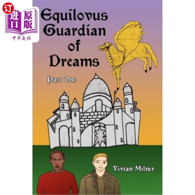 海外直订Equilovus Guardian of Dreams: Part One 爱之梦守护者：第一部分