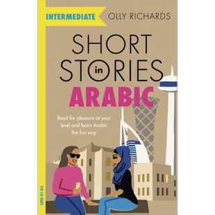适合中级学者的阿拉伯语短篇故事 Short Stories in Arabic for Intermediate Learners 英文原版 Olly Richards【中商原版】