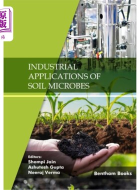 海外直订Industrial Applications of Soil Microbes: Volume 2 土壤微生物的工业应用：第二卷
