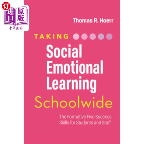海外直订Taking Social-Emotional Learning Schoolwide: The Formative Five Success Skills f 在学校范围内进行社交情绪学