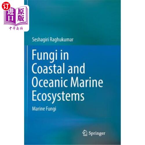 海外直订医药图书Fungi in Coastal and Oceanic Marine Ecosystems: Marine Fungi 沿海和海洋生态系统中的真菌:海洋真菌