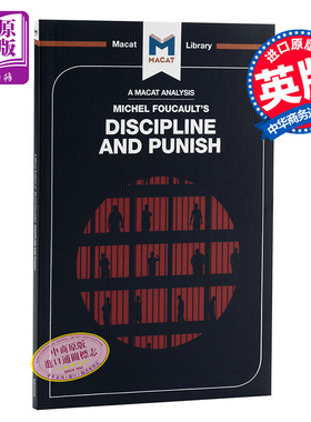An Analysis of Michel Foucault's Discipline and Punish MACAT解读系列 对规训与惩罚的分析【中商原版】
