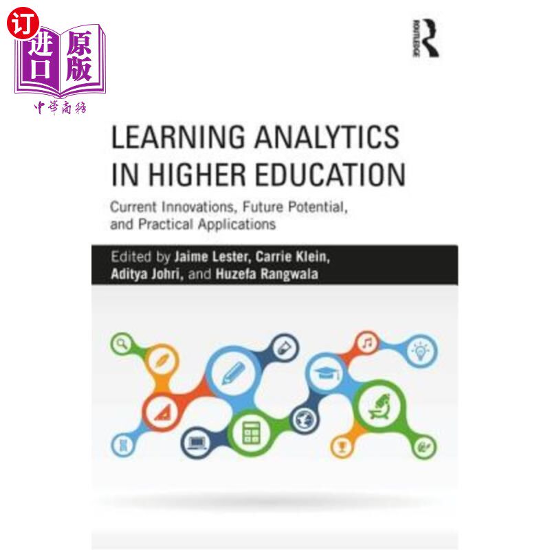 海外直订Learning Analytics in Higher Education: Current Innovations, Future Potential, a 高等教育中的学习分析：当前的创
