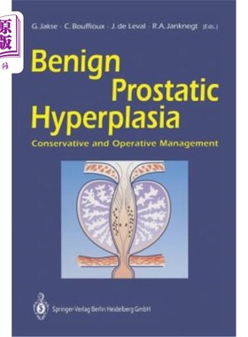 海外直订医药图书Benign Prostatic Hyperplasia: Conservative and Operative Management 良性前列腺增生:保守与手术治疗