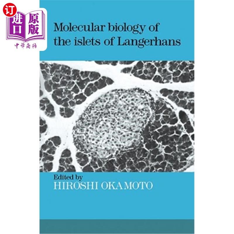 海外直订医药图书Molecular Biology of the Islets of Langerhans 朗格汉斯岛的分子生物学