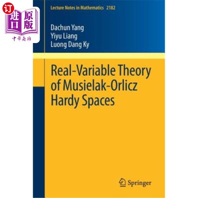 海外直订Real-Variable Theory of Musielak-Orlicz Hardy Spaces Musielak-Orlicz Hardy空间的实变量理论