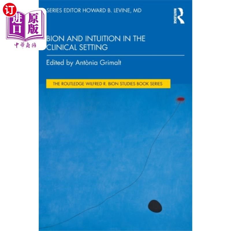 海外直订Bion and Intuition in the Clinical Setting 临床环境中的生物和直觉