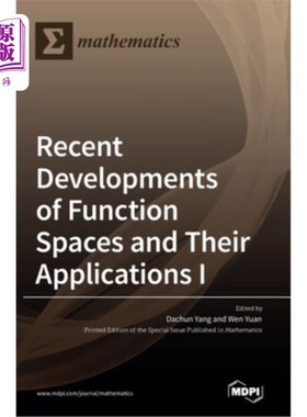 海外直订Recent Developments of Function Spaces and Their Applications I 功能空间及其应用研究进展