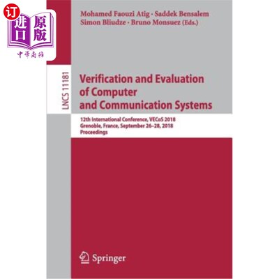 海外直订Verification and Evaluation of Computer and Communication Systems: 12th Internat 计算机和通信系统的验证与评