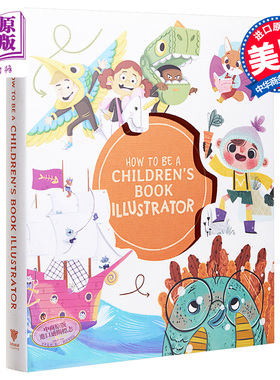 How to Be a Children’s Book Illustrator 进口艺术 如何成为一名儿童图书插画师 3dtotal【中商原版】