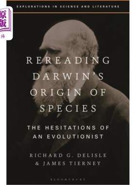 海外直订Rereading Darwin's Origin of Species: The Hesitations of an Evolutionist 重读达尔文的《物种起源:一个进化论