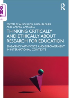 海外直订Thinking Critically and Ethically about Research for Education: Engaging with Vo 批判性地、道德地思考教育研