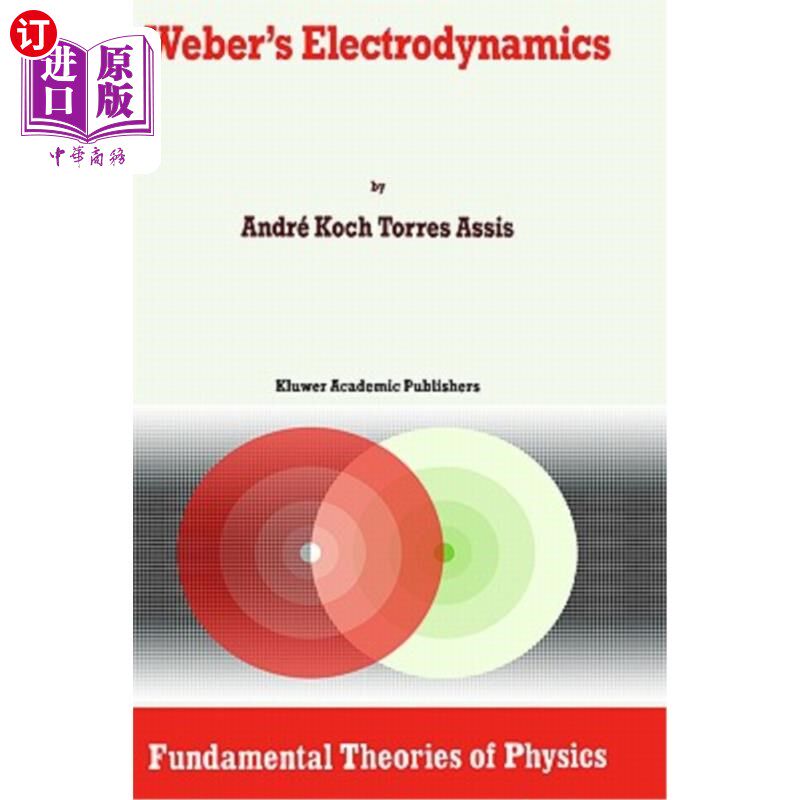 海外直订Weber's Electrodynamics 韦伯的电动力学