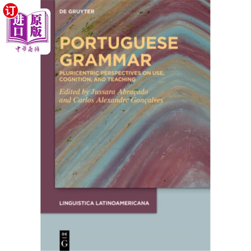 海外直订Portuguese Grammar: Pluricentric Perspectives on Use, Cognition, and Teaching 葡萄牙语语法：使用、认知和教