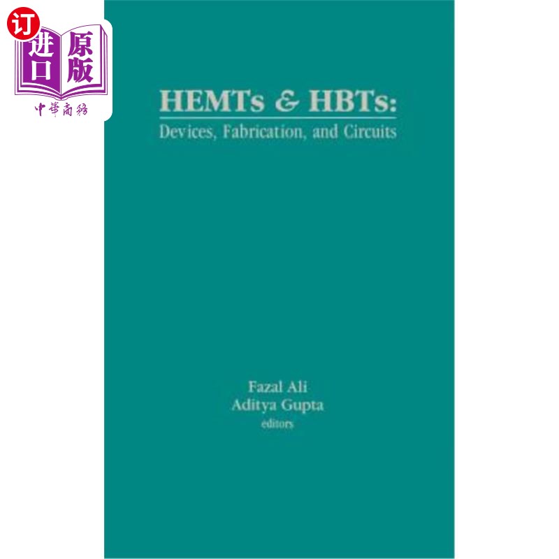 海外直订HEMTs and HBTs: Devices, Fabrication, and Circuits hemt和hbt:器件，制造和电路
