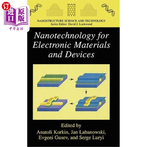 海外直订Nanotechnology for Electronic Materials and Devices 电子材料和器件的纳米技术