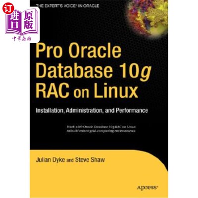 海外直订Pro Oracle Database 10g Rac on Linux: Installation, Administration, and Performa Linux上的Pro