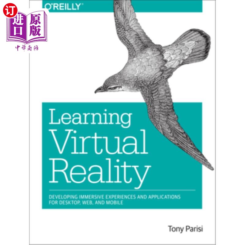 按需印刷Learning Virtual Reality: Developing Immersive Experiences and Applications for 学习虚拟现实:为桌面、Web